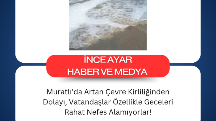 Muratlı'da Artan Çevre Kirliliğinden Dolayı, Vatandaşlar Özellikle Geceleri Rahat Nefes Alamıyorlar!